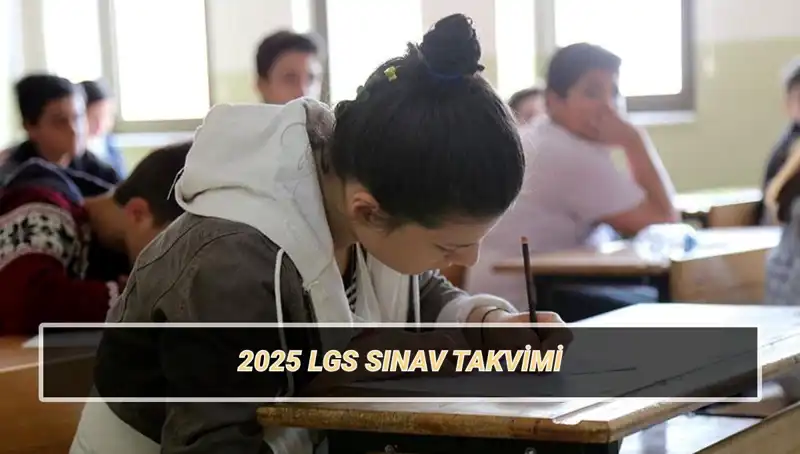 LGS 2025: Sınav Tarihleri ve Giriş Belgeleri İçin Heyecan Dorukta