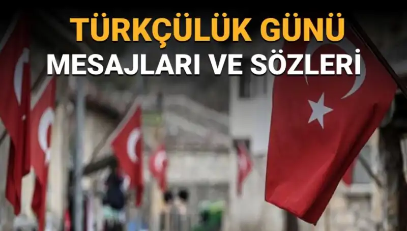 3 Mayıs Türkçülük Günü: Neden, Anlamı ve Mesajları