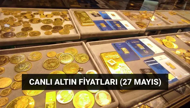 Bugün Altın Fiyatları Düşüşte: 27 Mayıs Son Dakika Güncel Bilgiler