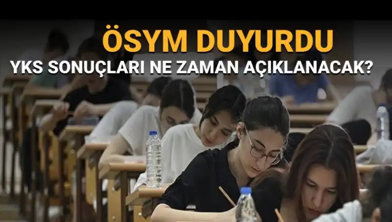 YKS Sonuçları Ne Zaman Açıklanacak? Öğrenciler Bekliyor!