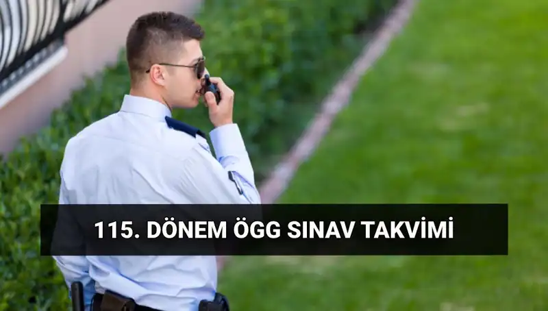 2025 Özel Güvenlik Görevlisi Sınavı Tarihleri ve Detayları Açıklandı!