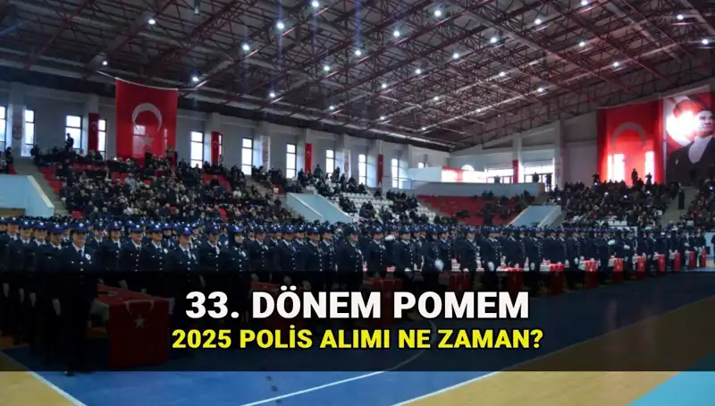 2025 Yılı İçin Polis Alımı: 33. Dönem POMEM Başvuru Tarihleri ve Kontenjan Bilgileri