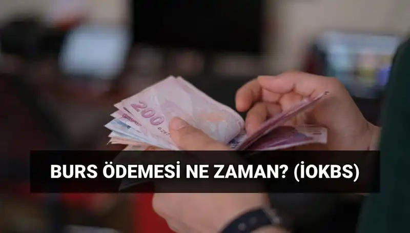 Burs Ödeme Tarihleri Açıklandı: MEB İOKBS İlk Burs Ödemesi Ne Zaman?