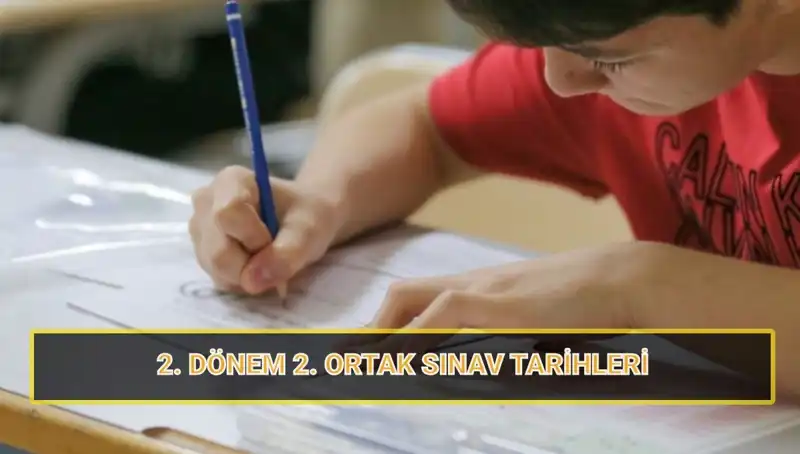 İkinci Dönem Ortak Yazılı Sınav Tarihleri Belli Oldu: MEB Duyurdu!