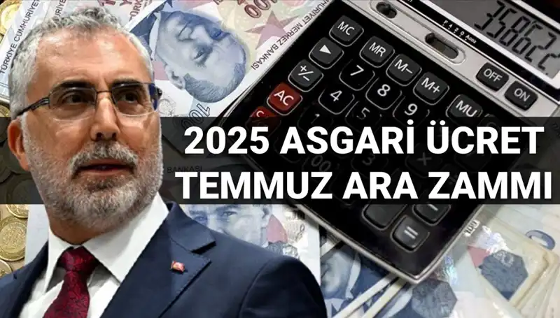 2025'te Asgari Ücret Ara Zammı: Bakan Işıkhan'dan Önemli Açıklama Geldi