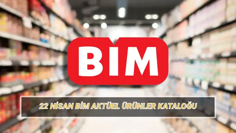 BİM Aktüel Kataloğu 22 Nisan’da Yepyeni Ürünlerle Dikkat Çekiyor!
